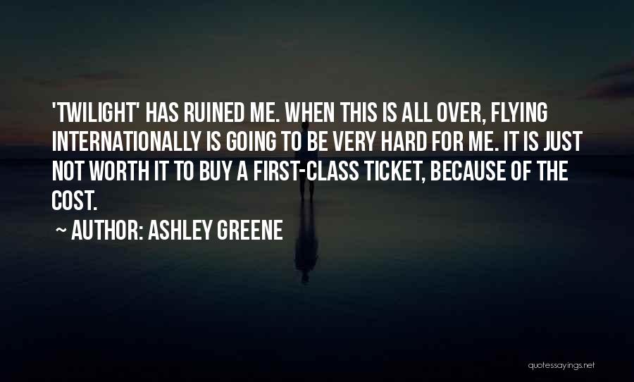 Ashley Greene Quotes 446804