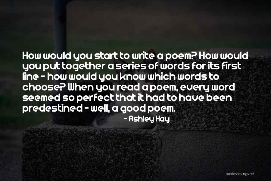 Ashley Hay Quotes 1332555 Ashley Hay Quotes 1332555