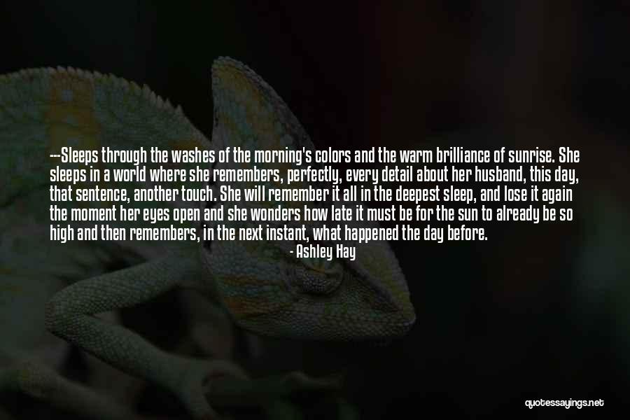 Ashley Hay Quotes 1828633 Ashley Hay Quotes 1828633