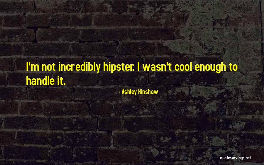 Ashley Hinshaw Quotes 1250118 Ashley Hinshaw Quotes 1250118