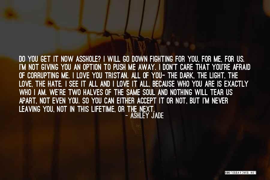 Ashley Jade Quotes 319886 Ashley Jade Quotes 319886