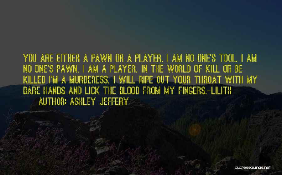 Ashley Jeffery Quotes 1245938