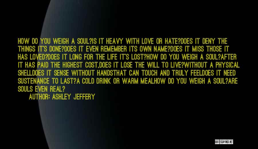 Ashley Jeffery Quotes 2108320