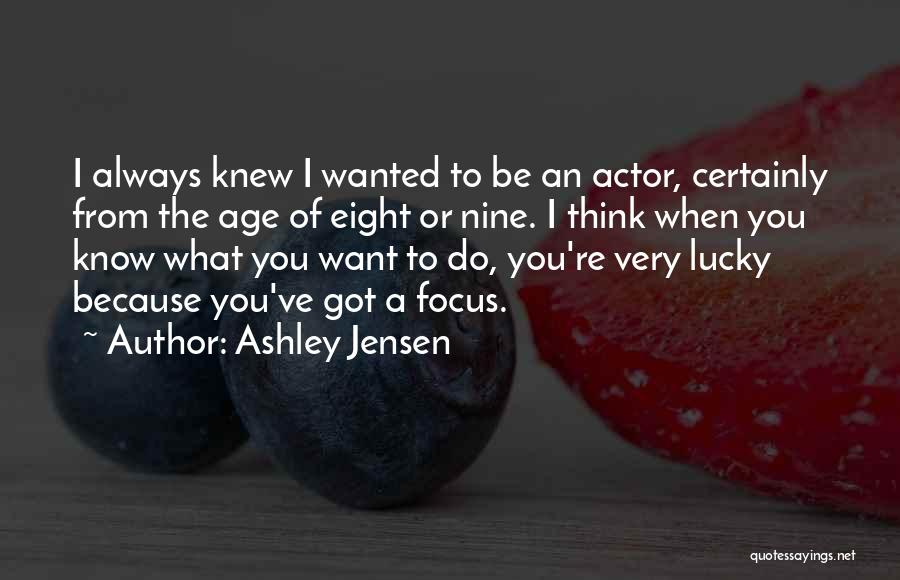 Ashley Jensen Quotes 2097598