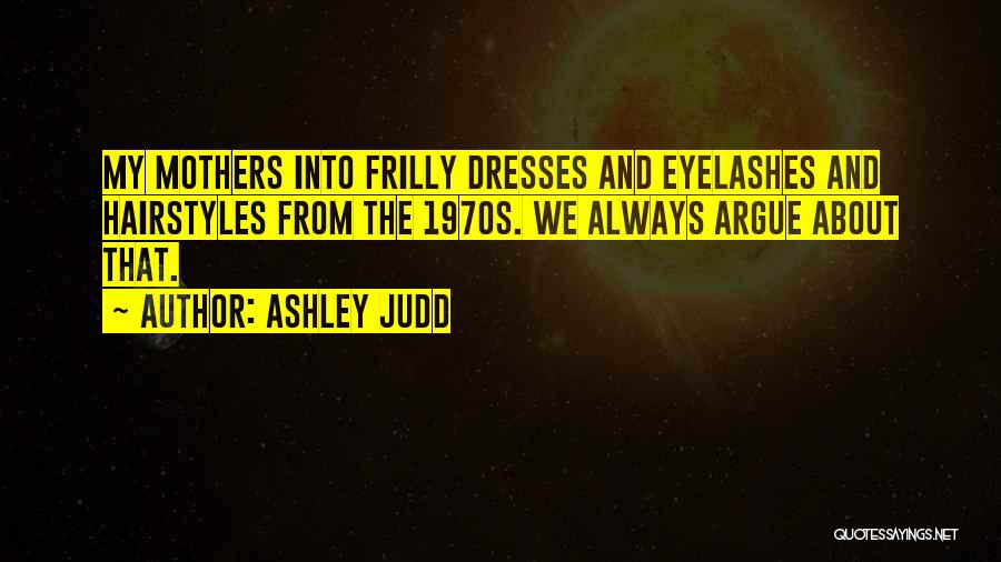 Ashley Judd Quotes 1019851