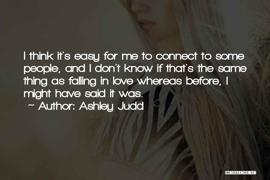Ashley Judd Quotes 2076306