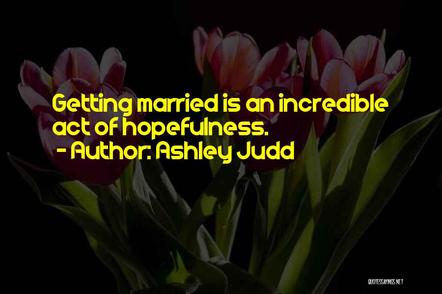 Ashley Judd Quotes 234427