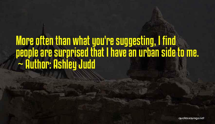 Ashley Judd Quotes 277827