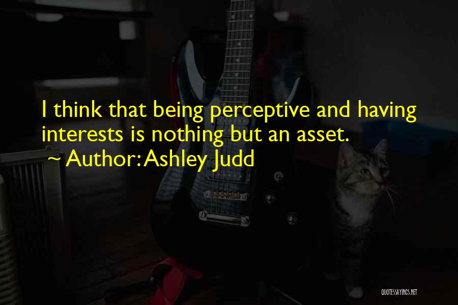 Ashley Judd Quotes 370689