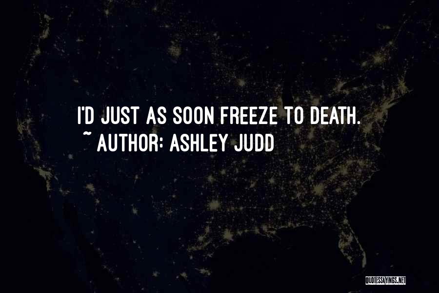 Ashley Judd Quotes 506858