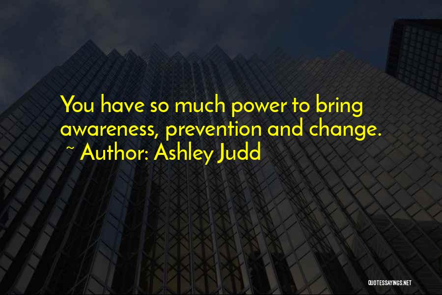 Ashley Judd Quotes 958223