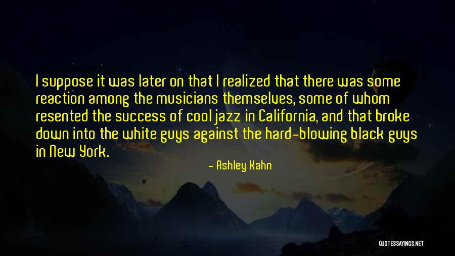 Ashley Kahn Quotes 2020910 Ashley Kahn Quotes 2020910