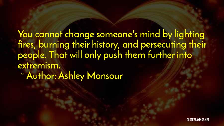 Ashley Mansour Quotes 225524