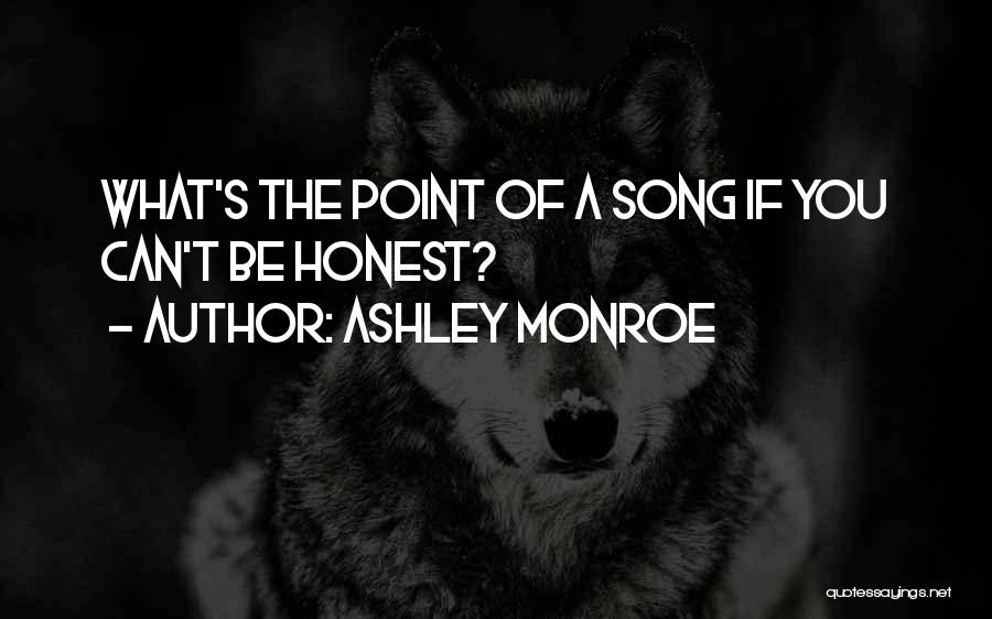 Ashley Monroe Quotes 1354808