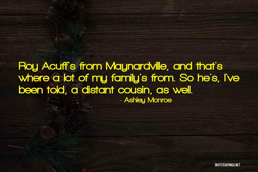 Ashley Monroe Quotes 2260183