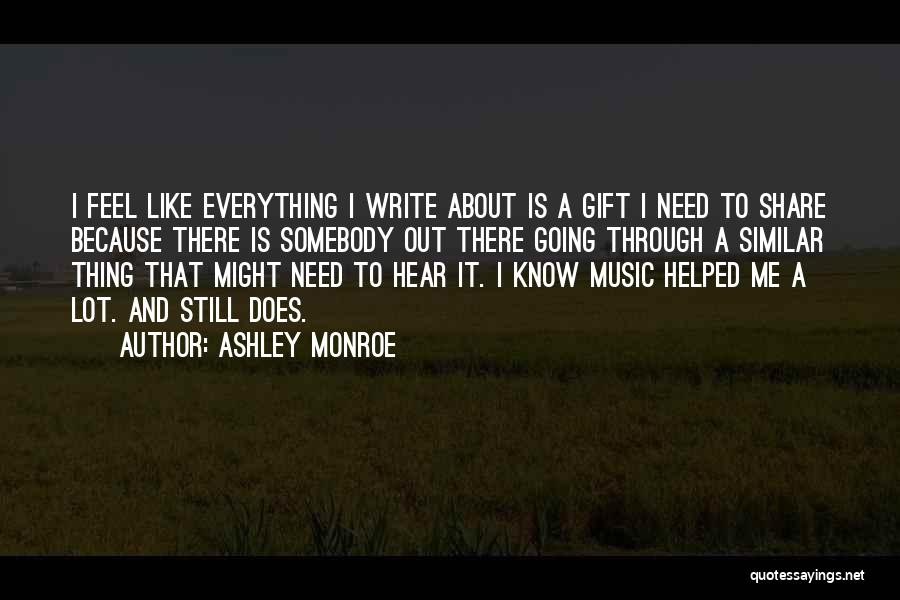 Ashley Monroe Quotes 367428