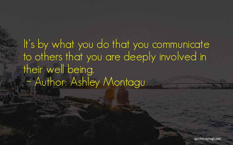 Ashley Montagu Quotes 123544