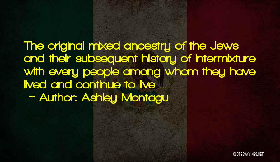 Ashley Montagu Quotes 1951750