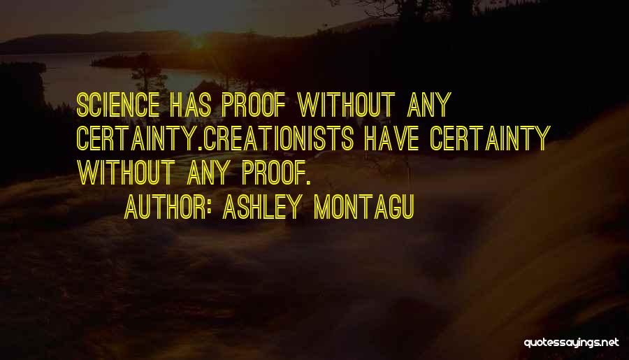 Ashley Montagu Quotes 225726
