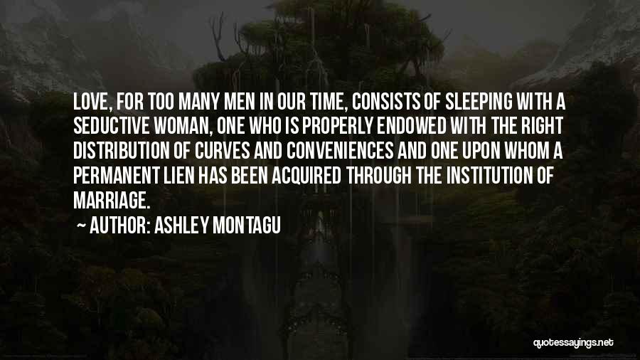 Ashley Montagu Quotes 362545