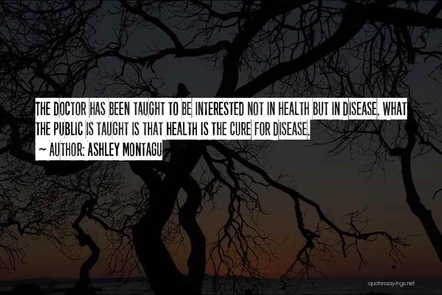 Ashley Montagu Quotes 739289