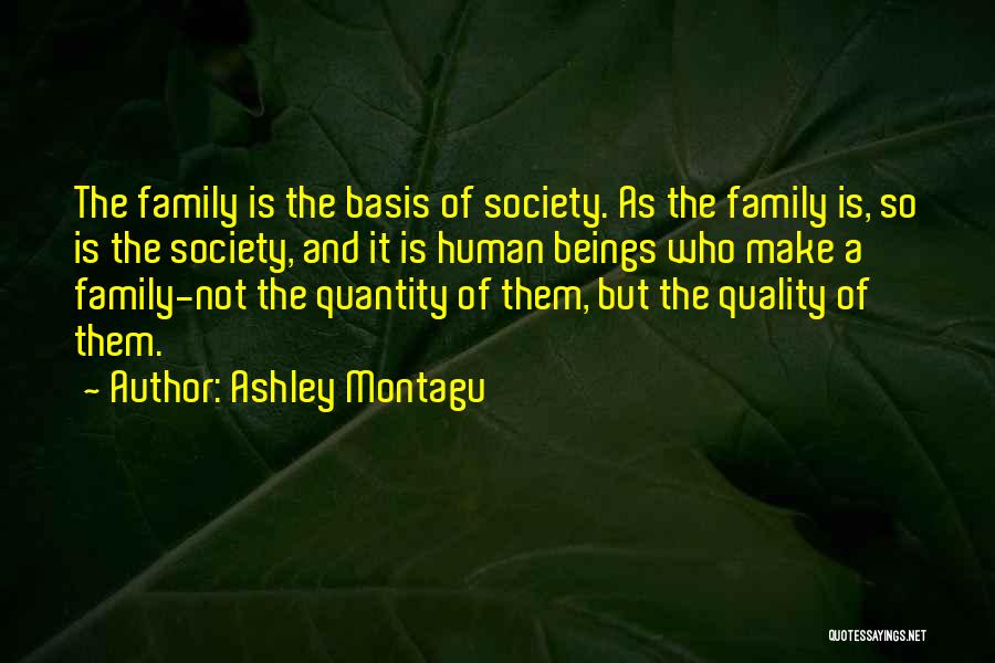 Ashley Montagu Quotes 81638