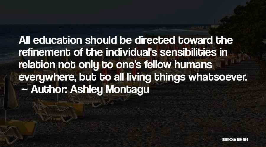 Ashley Montagu Quotes 860797