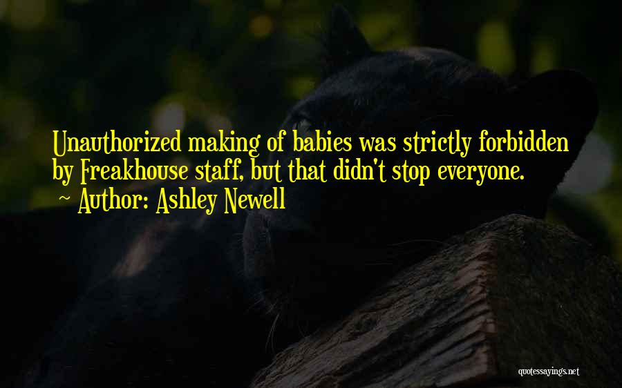 Ashley Newell Quotes 1250398