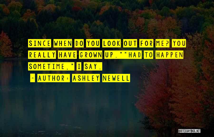 Ashley Newell Quotes 1309480
