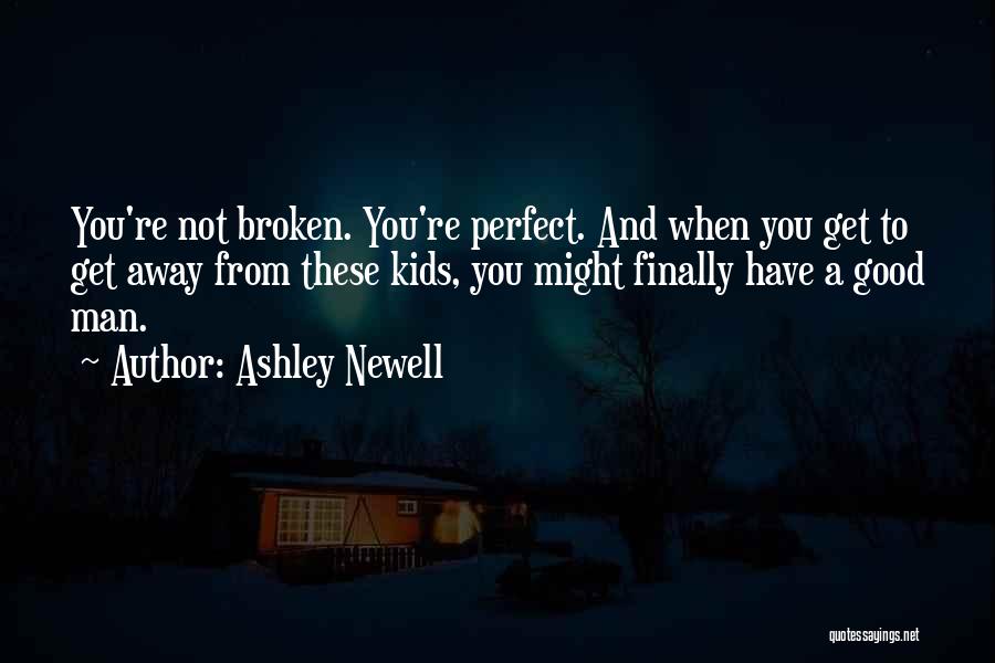 Ashley Newell Quotes 287879