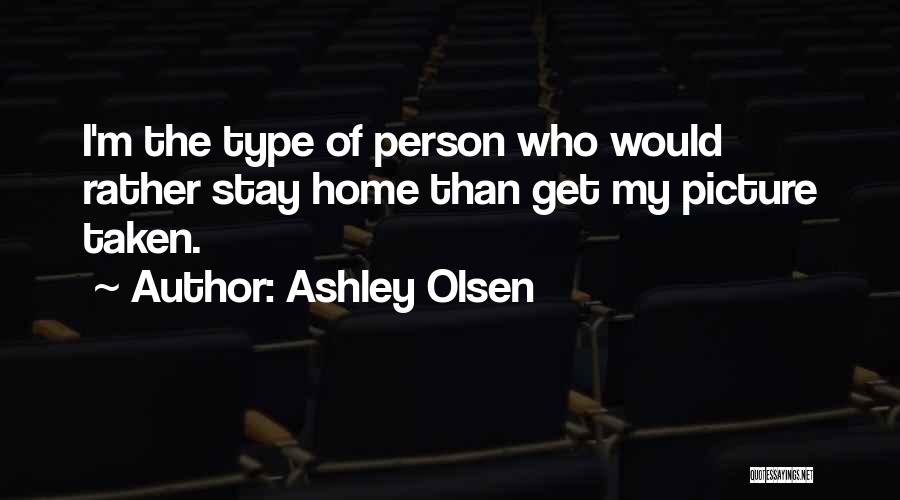 Ashley Olsen Quotes 238521