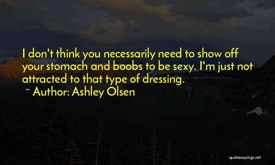 Ashley Olsen Quotes 650800