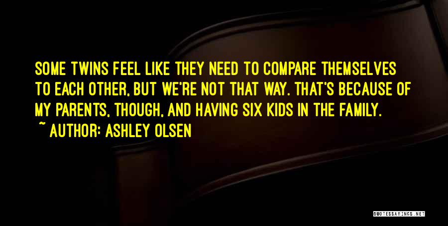 Ashley Olsen Quotes 768890