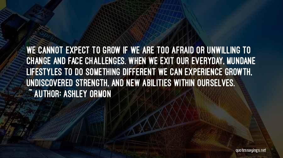 Ashley Ormon Quotes 1767858