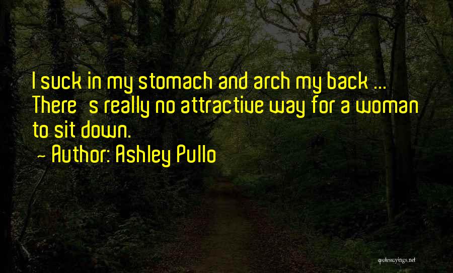 Ashley Pullo Quotes 1633812