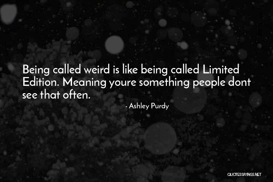 Ashley Purdy Quotes 1064102