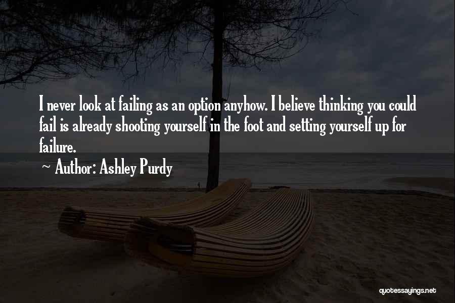 Ashley Purdy Quotes 1760956