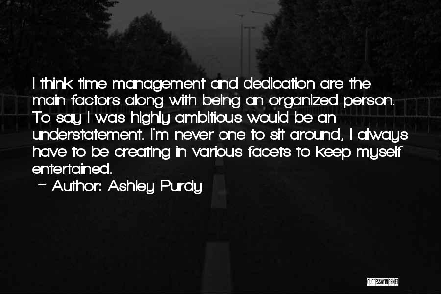 Ashley Purdy Quotes 1794508