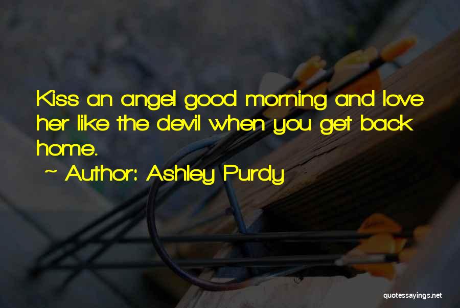 Ashley Purdy Quotes 2135573