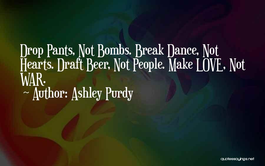 Ashley Purdy Quotes 2145262