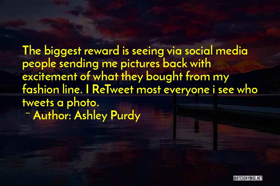 Ashley Purdy Quotes 232565