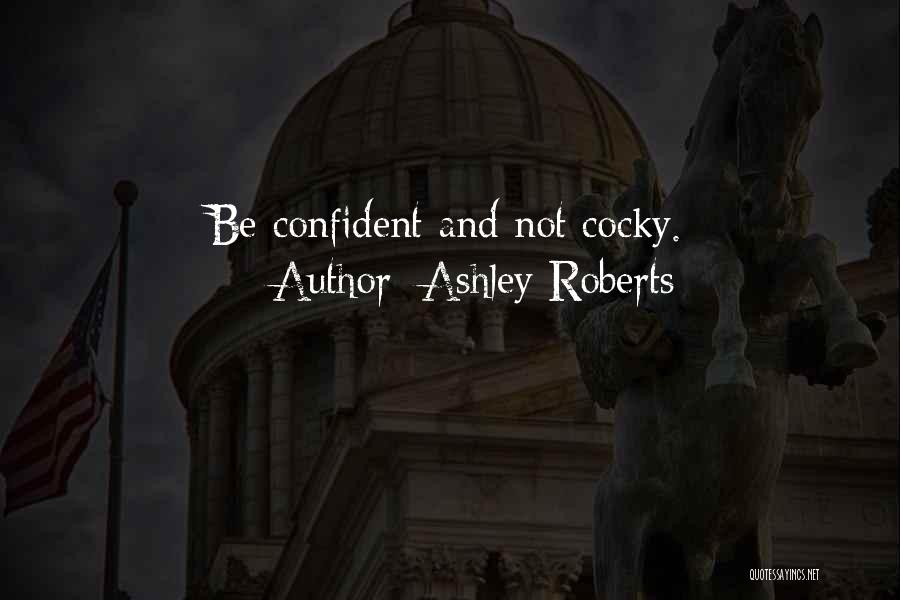 Ashley Roberts Quotes 171886