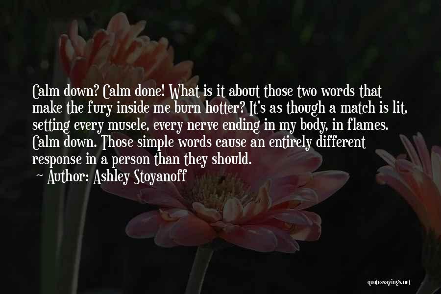 Ashley Stoyanoff Quotes 1335664