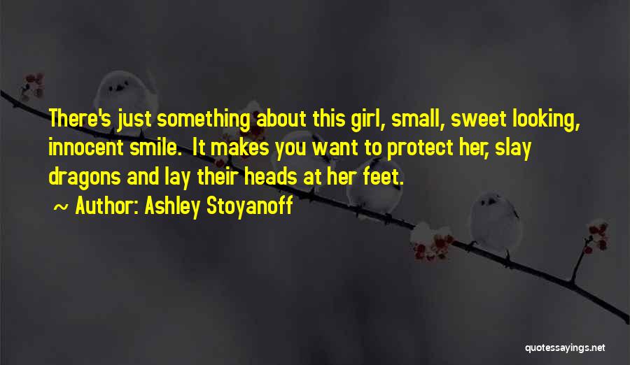 Ashley Stoyanoff Quotes 183989