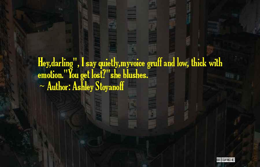 Ashley Stoyanoff Quotes 447607