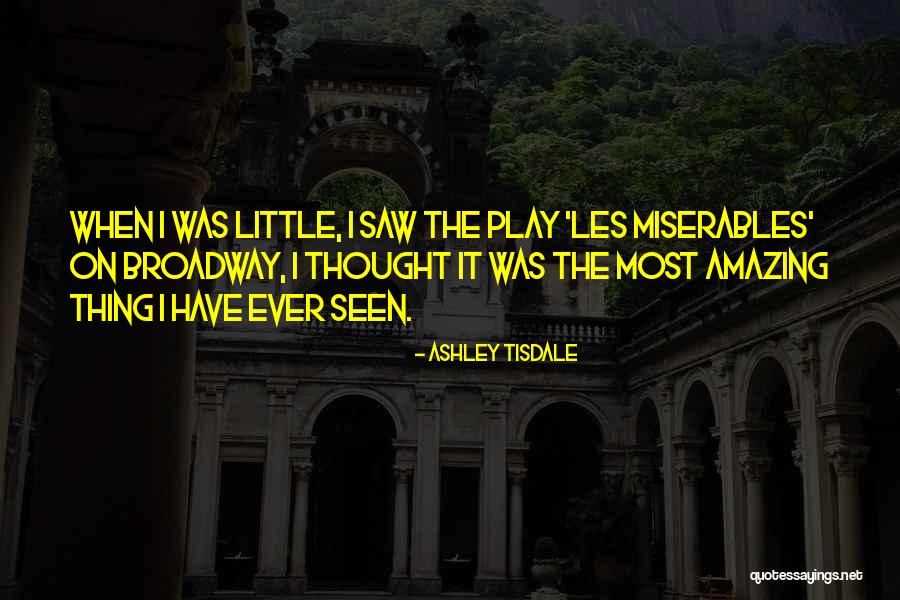 Ashley Tisdale Quotes 423494