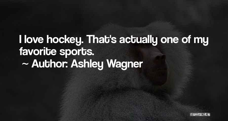 Ashley Wagner Quotes 1867931