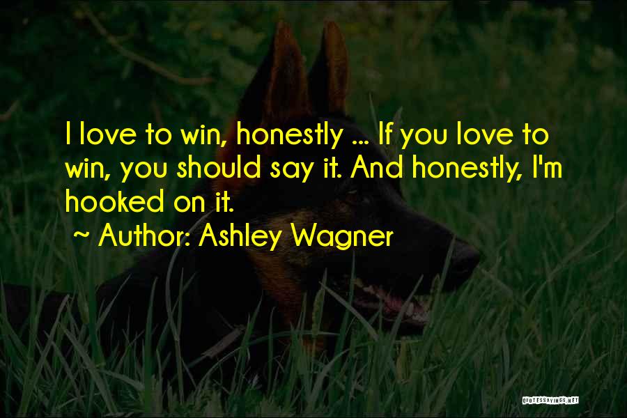 Ashley Wagner Quotes 2153036