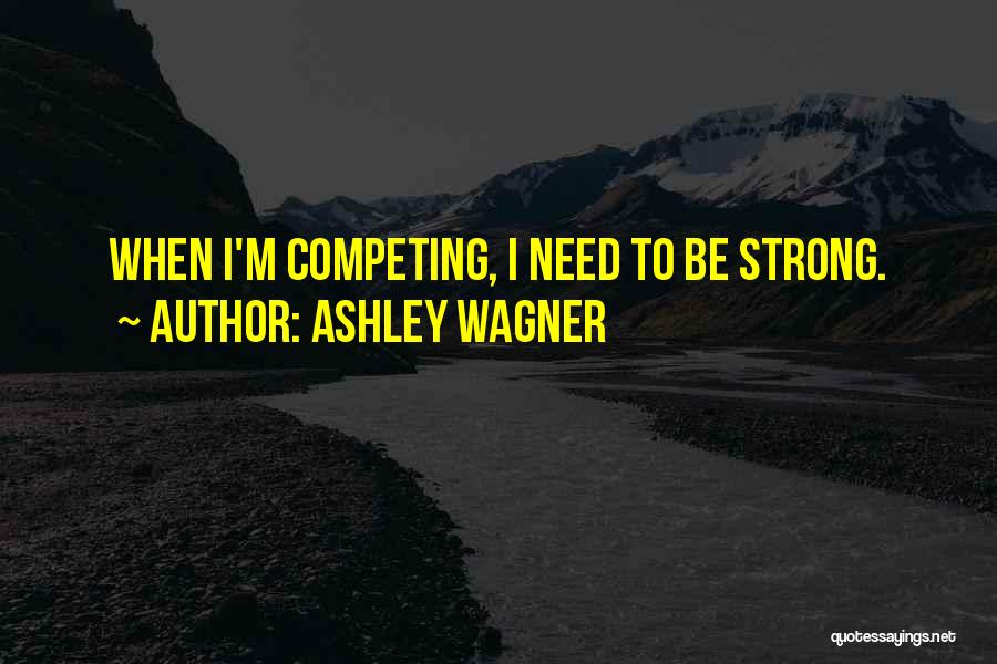 Ashley Wagner Quotes 256192