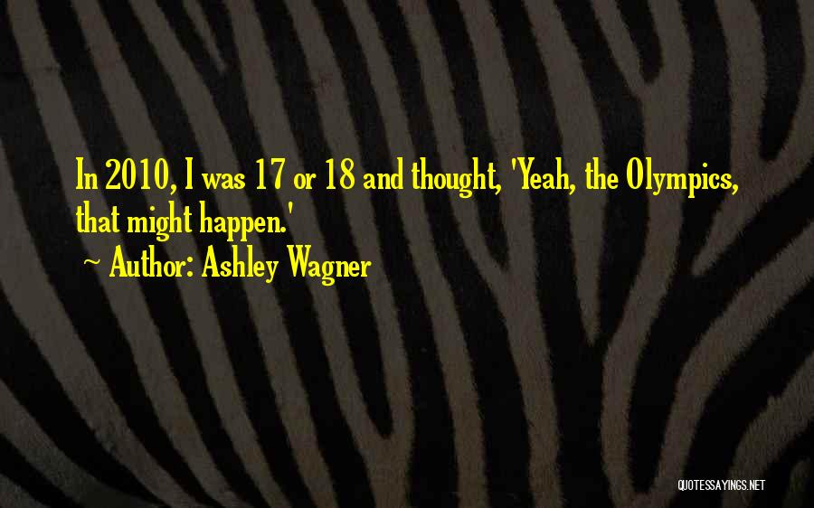 Ashley Wagner Quotes 801512